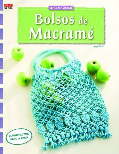 Bolsos de macramé | 9788498744620 | Walz, Inge | Librería Castillón - Comprar libros online Aragón, Barbastro