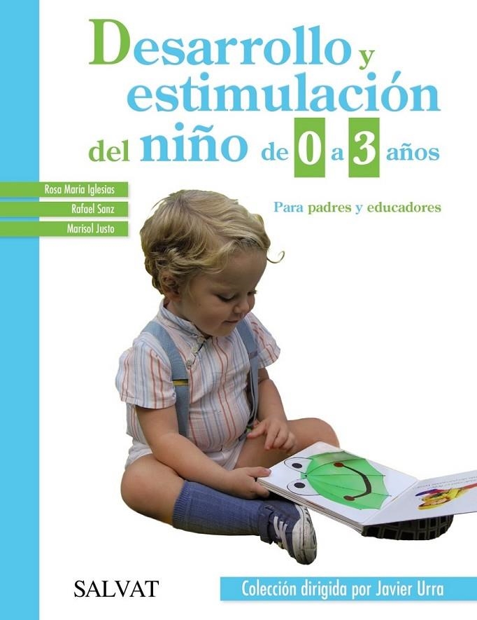 Desarrollo y estimulación del niño de 0 a 3 años | 9788469600771 | Iglesias, Rosa M.ª/Sanz, Rafael/Justo, Marisol | Librería Castillón - Comprar libros online Aragón, Barbastro