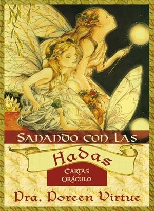 Sanando con las hadas : Cartas oráculo | 9788484454472 | Virtue, Doreen | Librería Castillón - Comprar libros online Aragón, Barbastro