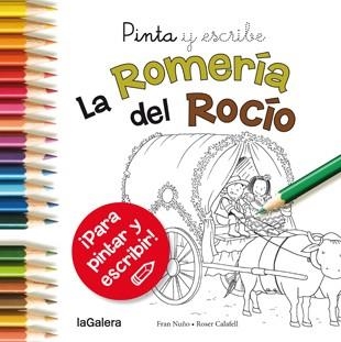 Pinta y escribe La Romería del Rocío | 9788424654702 | Nuño del Valle, Fran | Librería Castillón - Comprar libros online Aragón, Barbastro