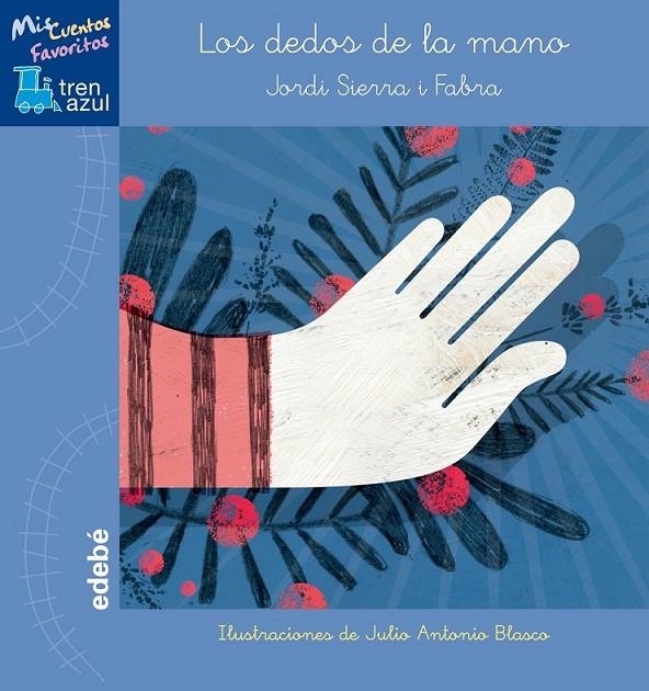 Los dedos de la mano | 9788468315690 | Sierra i Fabra, Jordi | Librería Castillón - Comprar libros online Aragón, Barbastro