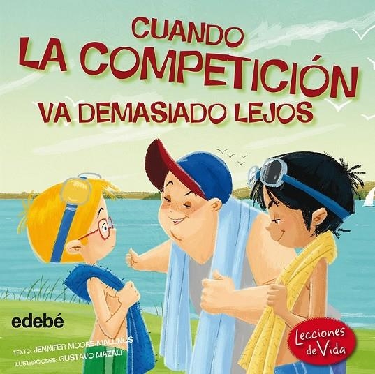 Cuando la competición va demasiado lejos | 9788468315546 | Moore-Mallinos, Jennifer | Librería Castillón - Comprar libros online Aragón, Barbastro