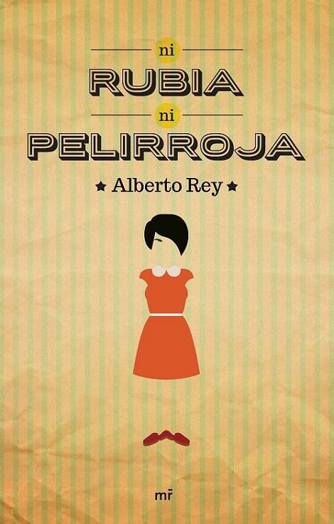 Ni rubia ni pelirroja | 9788427041783 | Alberto Rey | Librería Castillón - Comprar libros online Aragón, Barbastro