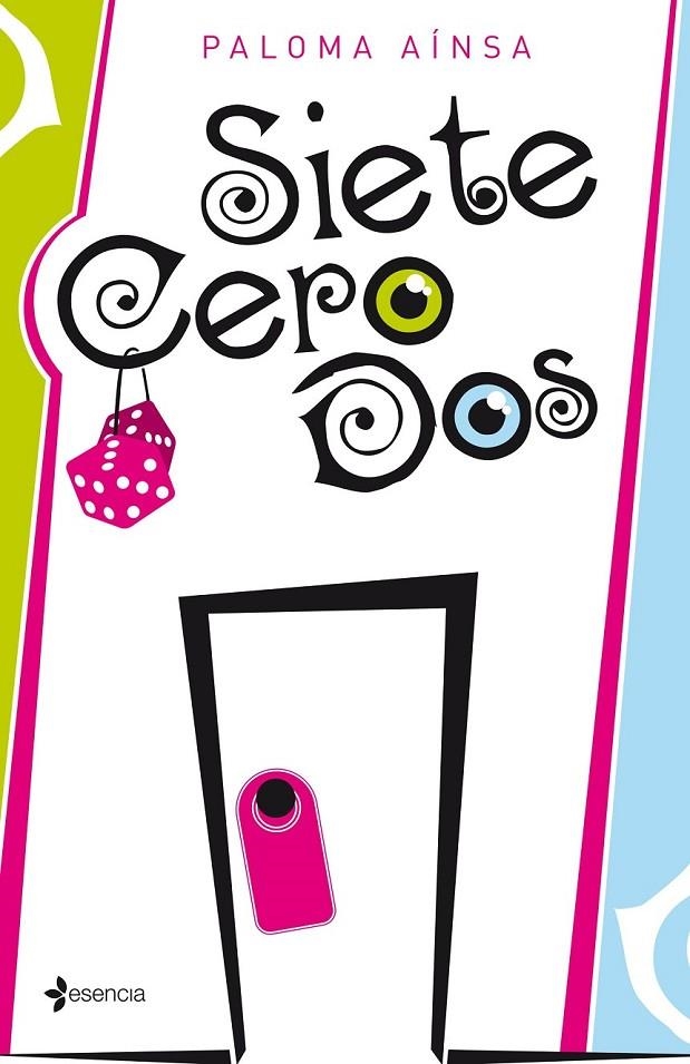 Siete cero dos | 9788408138006 | Paloma Aínsa | Librería Castillón - Comprar libros online Aragón, Barbastro