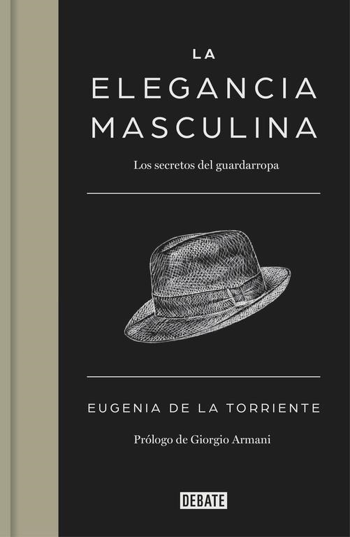 La elegancia masculina | 9788499924731 | DE LA TORRIENTE, EUGENIA | Librería Castillón - Comprar libros online Aragón, Barbastro