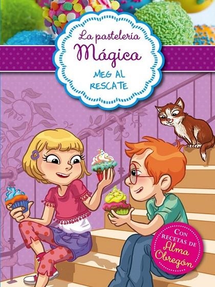 Meg al rescate - La pastelería mágica 2 | 9788420418650 | Alessandra Berello | Librería Castillón - Comprar libros online Aragón, Barbastro