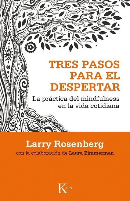 Tres pasos para el despertar | 9788499884417 | Rosenberg, Larry/Zimmerman, Laura | Librería Castillón - Comprar libros online Aragón, Barbastro