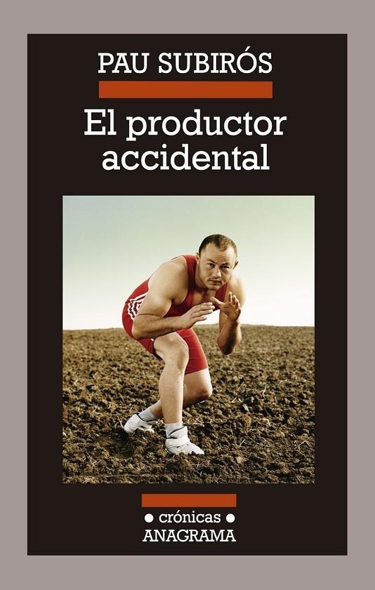 El productor accidental | 9788433926074 | Subirós Bosch, Pau | Librería Castillón - Comprar libros online Aragón, Barbastro