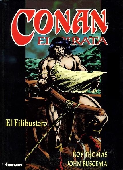 CONAN EL PIRATA 3. EL FILIBUSTERO | 9788467409765 | THOMAS, ROY; BUSCEMA, JOHN | Librería Castillón - Comprar libros online Aragón, Barbastro