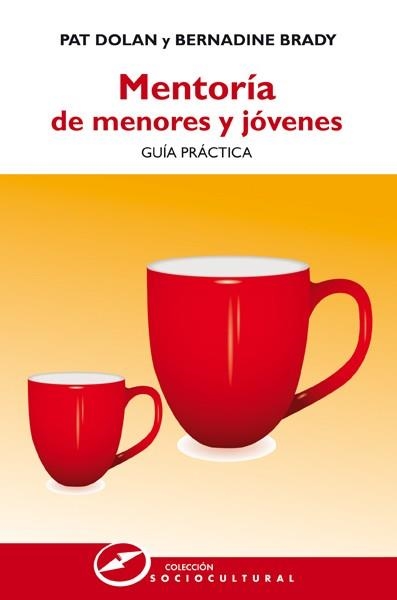 Mentoría de menores y jóvenes | 9788427720862 | Dolan, Pat/Brady, Bernadine | Librería Castillón - Comprar libros online Aragón, Barbastro