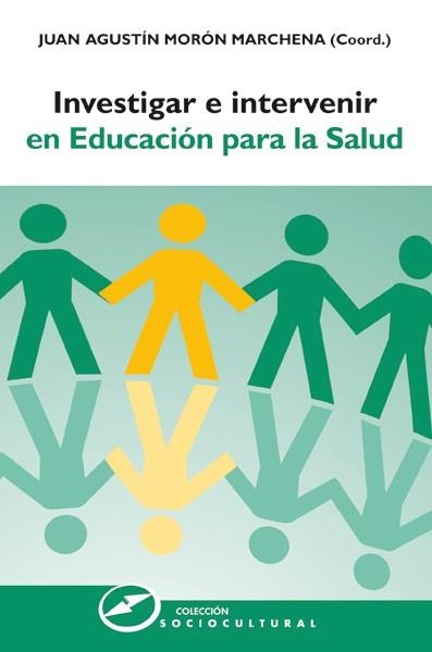 Investigar e intervenir en Educación para la Salud | 9788427720879 | Morón Marchena, Juan Agustín (Coord.) | Librería Castillón - Comprar libros online Aragón, Barbastro