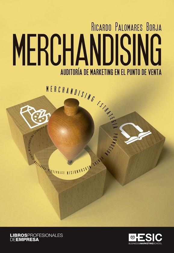 Merchandising. Auditoría de marketing en el punto de venta | 9788415986676 | Palomares Borja, Ricardo | Librería Castillón - Comprar libros online Aragón, Barbastro