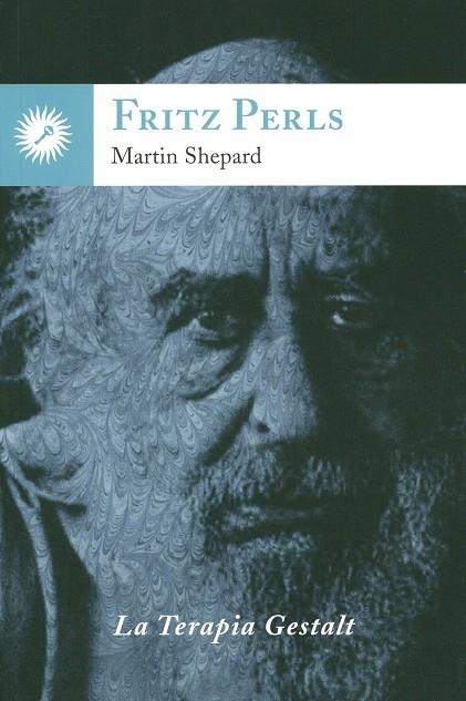 Fritz Perls | 9788416145119 | SHEPARD, MRTIN | Librería Castillón - Comprar libros online Aragón, Barbastro