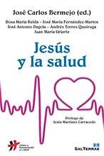 Jesús y la salud | 9788429324334 | Bermejo Higuera, José Carlos | Librería Castillón - Comprar libros online Aragón, Barbastro