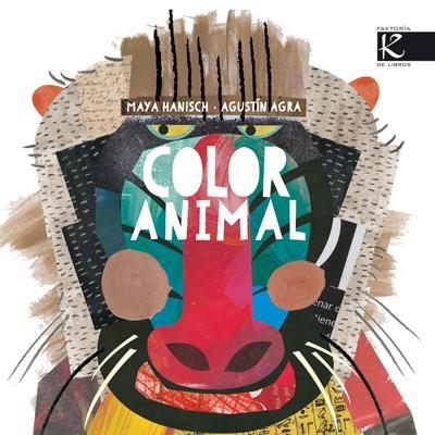 Color Animal | 9788415250838 | Agra Barreiro, Agustín/Hanish, Maya | Librería Castillón - Comprar libros online Aragón, Barbastro