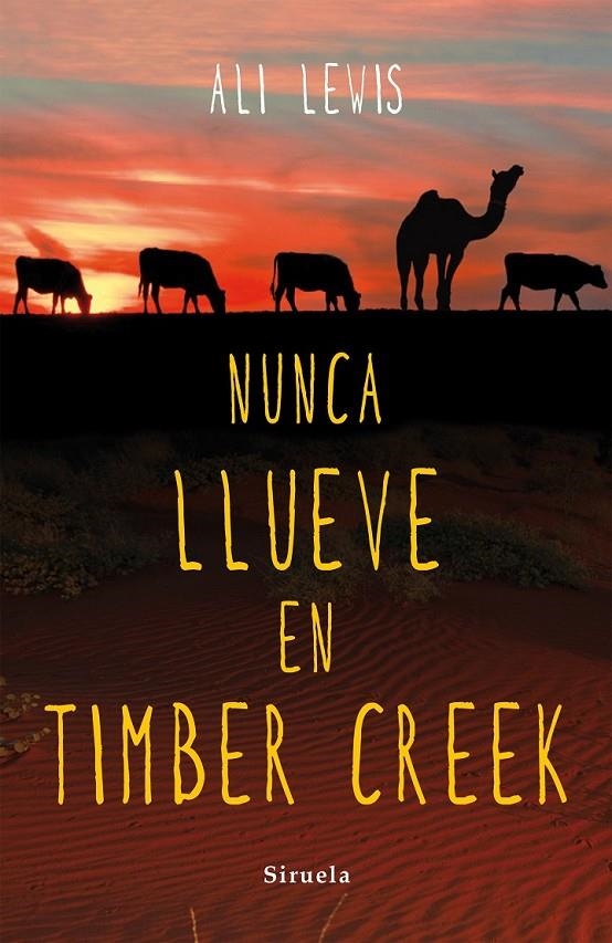 Nunca llueve en Timber Creek | 9788416280490 | Lewis, Ali | Librería Castillón - Comprar libros online Aragón, Barbastro