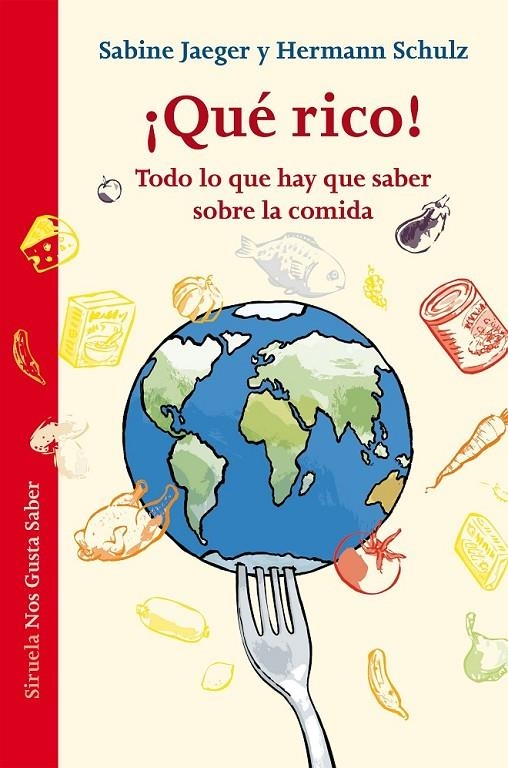 ¡Qué rico! | 9788416396009 | Jaeger, Sabine; Schulz, Hermann | Librería Castillón - Comprar libros online Aragón, Barbastro