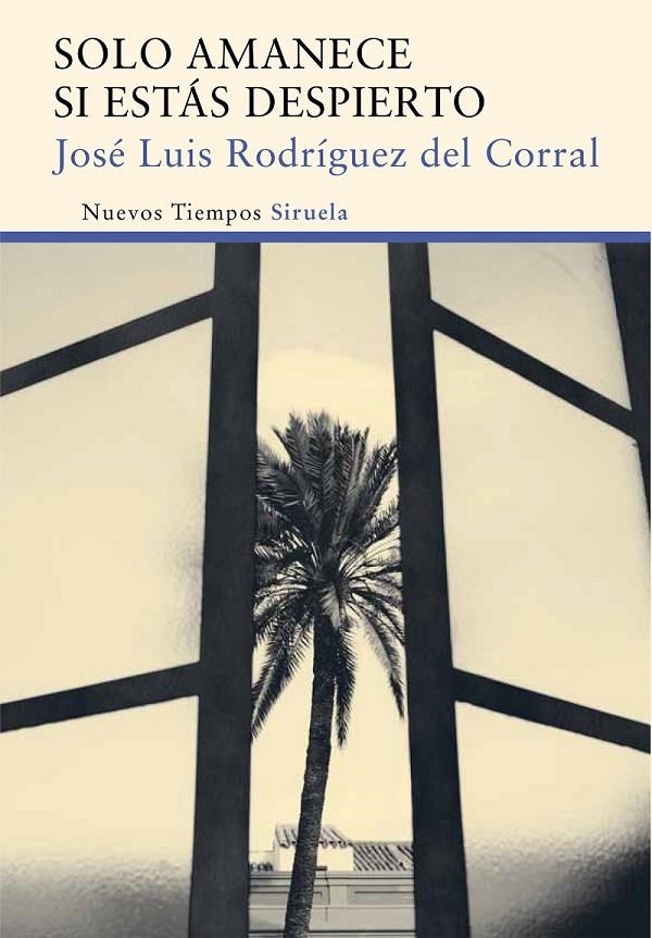 Solo amanece si estás despierto | 9788416396016 | Rodríguez del Corral, José Luis | Librería Castillón - Comprar libros online Aragón, Barbastro