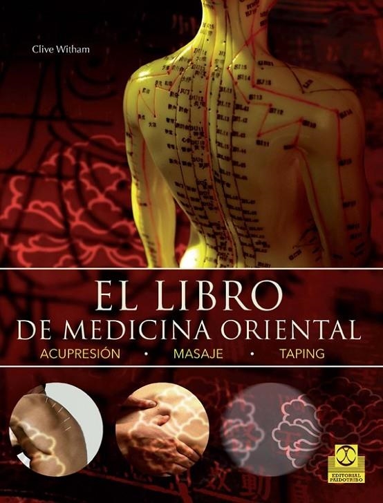 EL LIBRO DE MEDICINA ORIENTAL | 9788499105550 | Witham, Clive | Librería Castillón - Comprar libros online Aragón, Barbastro