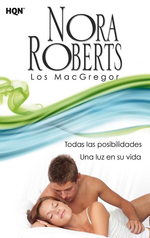 Todas las posibilidades; Una luz en su vida | 9788468756943 | Roberts, Nora | Librería Castillón - Comprar libros online Aragón, Barbastro