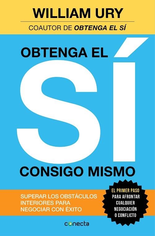 Obtenga el sí consigo mismo | 9788416029259 | William Ury | Librería Castillón - Comprar libros online Aragón, Barbastro