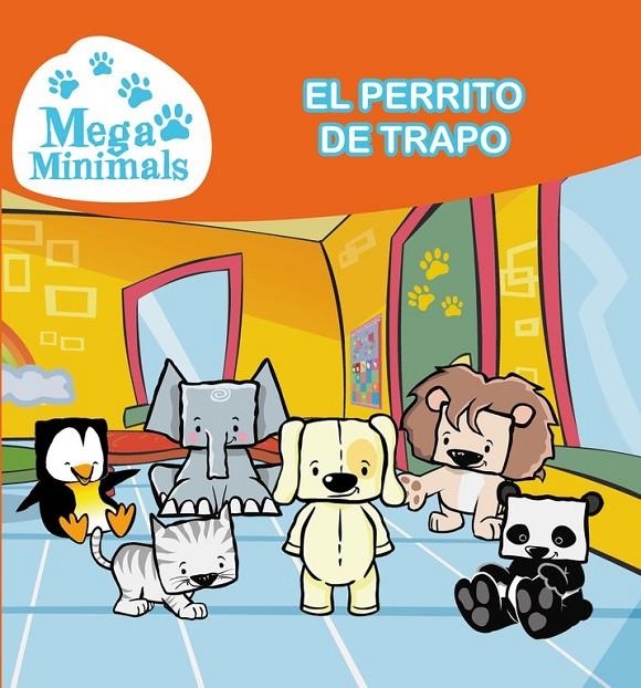 El perrito de trapo (Megaminimals núm.2) (Megaminimals. Primeras lecturas 2) | 9788448843656 | TARRAS,TEO/VICIANA,JOSEP | Librería Castillón - Comprar libros online Aragón, Barbastro