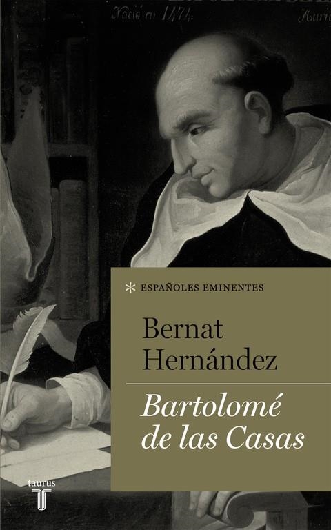 Bartolomé de las Casas | 9788430616817 | Bernat Hernández | Librería Castillón - Comprar libros online Aragón, Barbastro