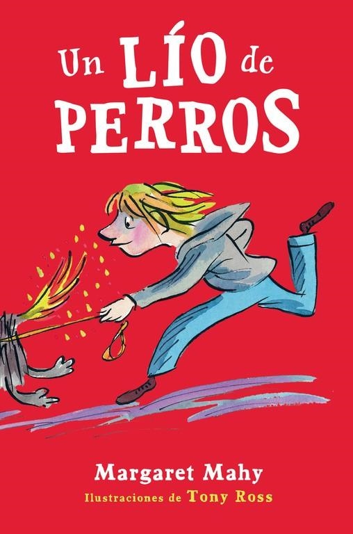 Un lío de perros | 9788420418483 | Margaret Mahy | Librería Castillón - Comprar libros online Aragón, Barbastro