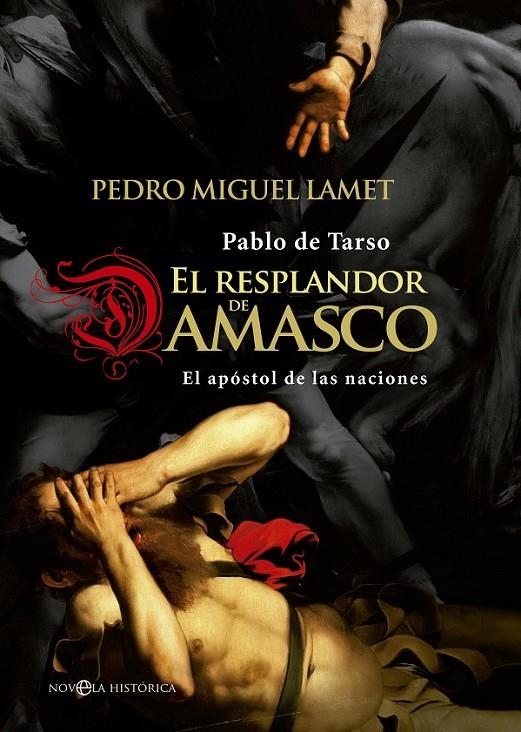 El resplandor de Damasco | 9788490603024 | Lamet, Pedro Miguel | Librería Castillón - Comprar libros online Aragón, Barbastro