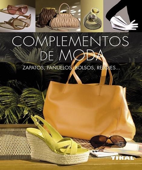 Complementos de moda | 9788499282602 | Martín Arroyo, Natalio | Librería Castillón - Comprar libros online Aragón, Barbastro