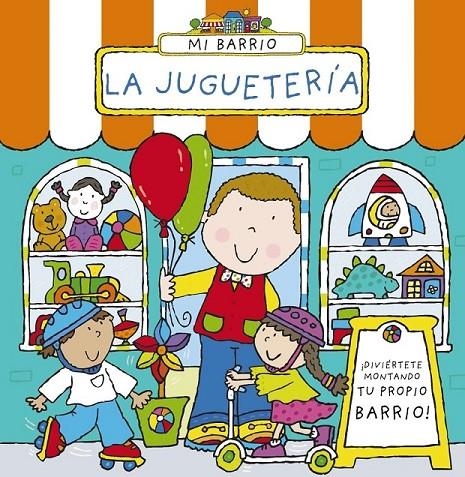 Mi barrio. La juguetería | 9788469601570 | Abbott, Simon | Librería Castillón - Comprar libros online Aragón, Barbastro