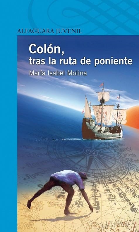 Colón, tras la ruta de poniente | 9788420406831 | Molina Llorente, Mª Isabel | Librería Castillón - Comprar libros online Aragón, Barbastro