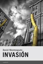 Invasión | 9788415934158 | Monteagudo Vargas, David | Librería Castillón - Comprar libros online Aragón, Barbastro