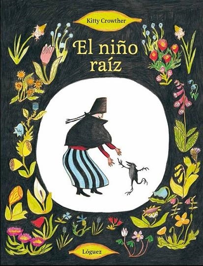 El niño raíz | 9788494273308 | Crowther, Kitty | Librería Castillón - Comprar libros online Aragón, Barbastro