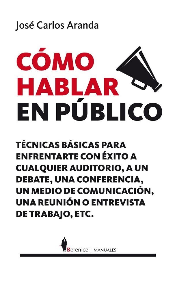 Cómo hablar en público | 9788415441786 | Aranda Aguilar, José Carlos | Librería Castillón - Comprar libros online Aragón, Barbastro