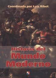 Historia del mundo moderno | 9788497390583 | Ribot García, Luis Antonio  | Librería Castillón - Comprar libros online Aragón, Barbastro