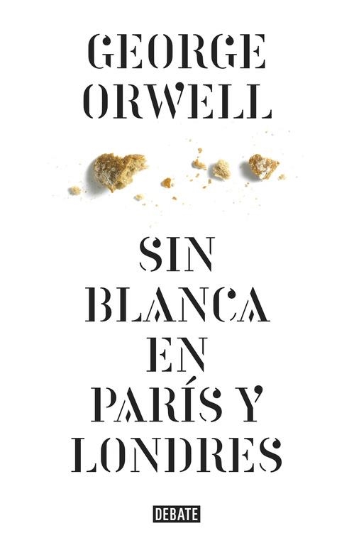 Sin blanca en París y Londres | 9788499920436 | George Orwell | Librería Castillón - Comprar libros online Aragón, Barbastro