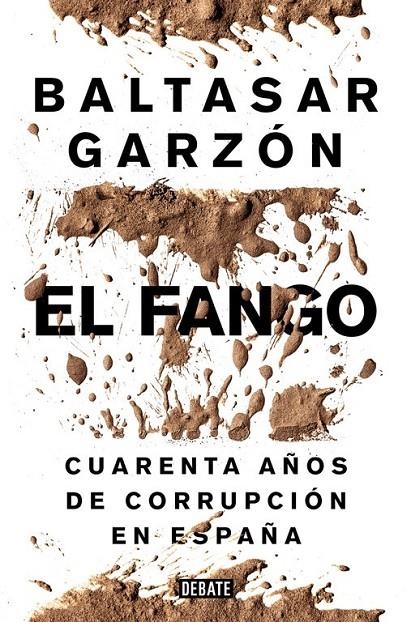 El fango | 9788499924847 | Baltasar Garzón | Librería Castillón - Comprar libros online Aragón, Barbastro