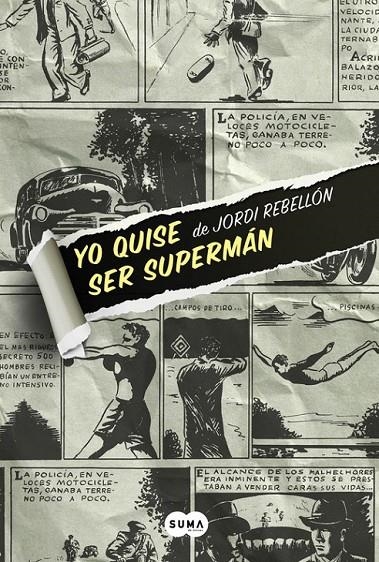 Yo quise ser Supermán | 9788483658062 | REBELLON, JORDI | Librería Castillón - Comprar libros online Aragón, Barbastro