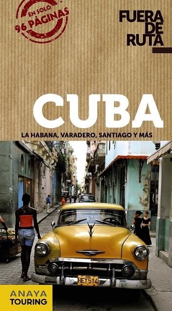 Cuba - Fuera de Ruta | 9788499355313 | Hernández Colorado, Arantxa | Librería Castillón - Comprar libros online Aragón, Barbastro