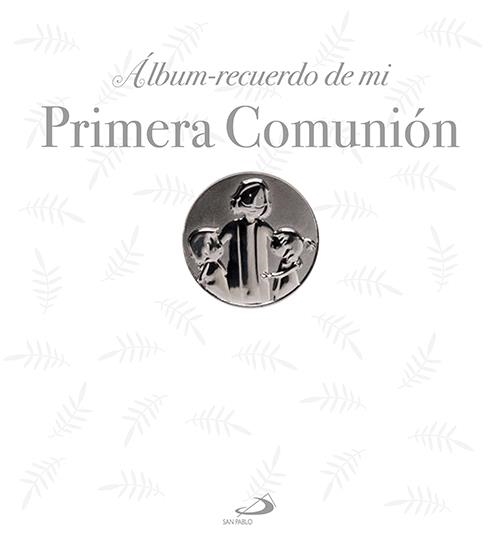 Álbum recuerdo de mi Primera Comunión | 9788428546416 | Figueredo Rueda, Octavio | Librería Castillón - Comprar libros online Aragón, Barbastro