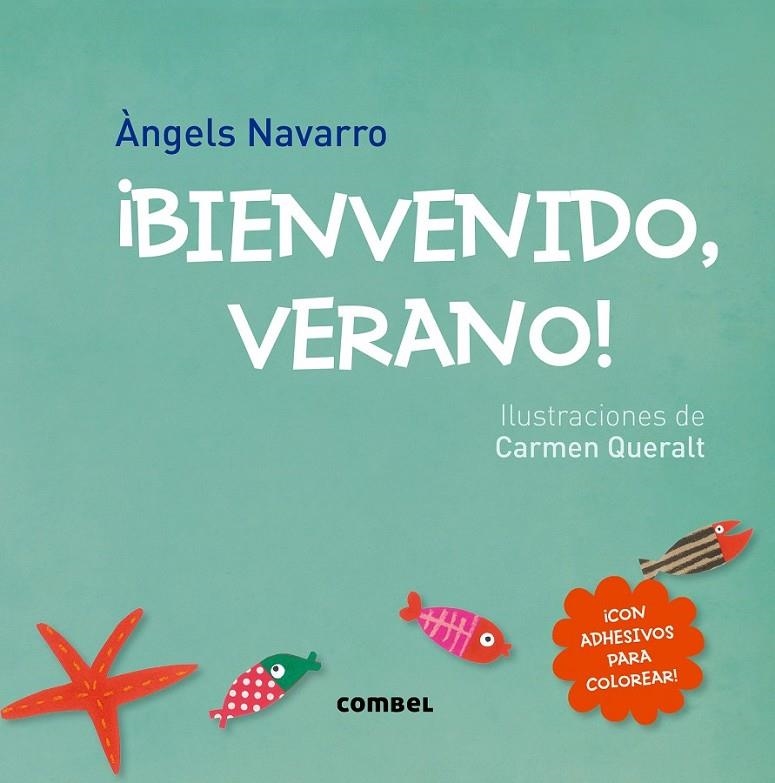 ¡Bienvenido, verano! | 9788498259889 | Navarro, Àngels | Librería Castillón - Comprar libros online Aragón, Barbastro