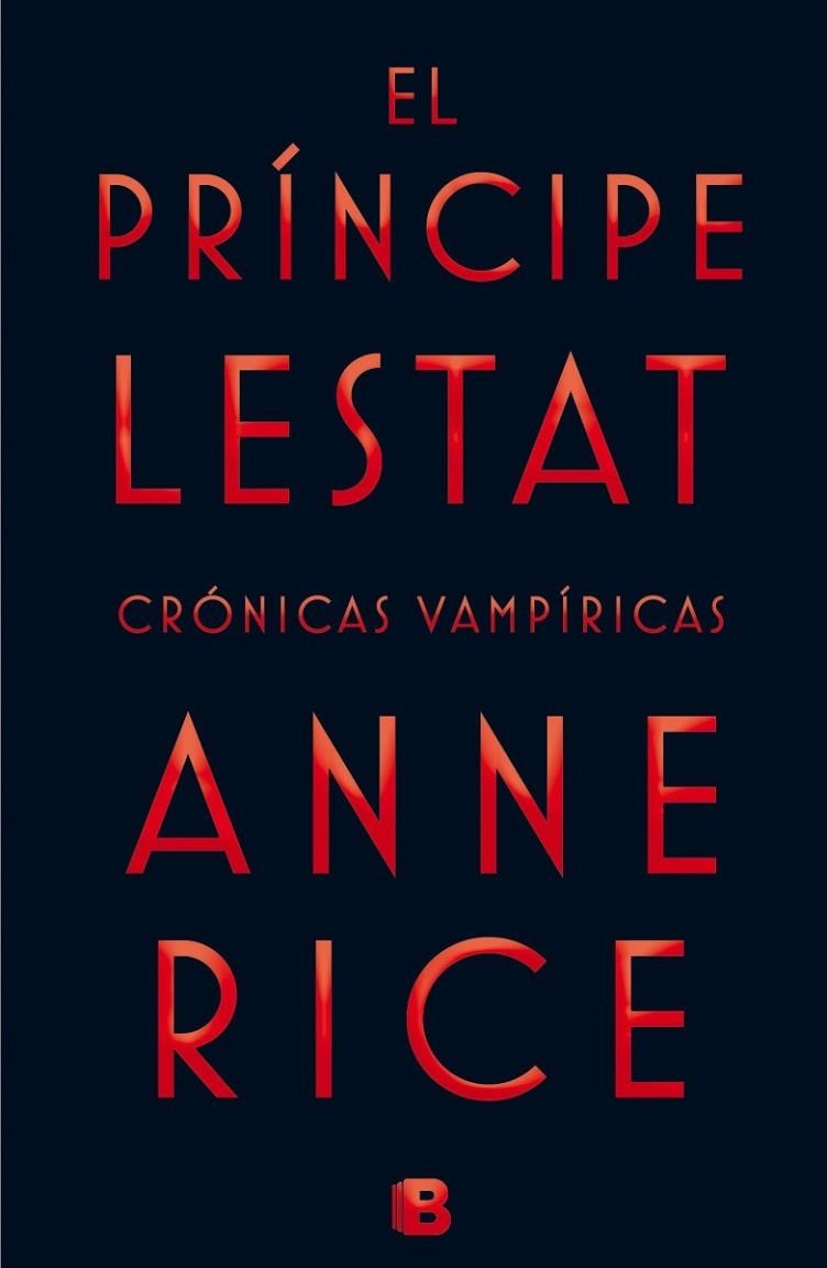 El Príncipe Lestat (Crónicas Vampíricas 11) | 9788466656412 | Rice, Anne | Librería Castillón - Comprar libros online Aragón, Barbastro