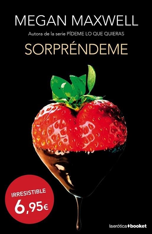 Sorpréndeme | 9788408135739 | Megan Maxwell | Librería Castillón - Comprar libros online Aragón, Barbastro