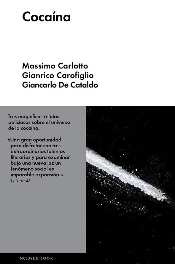 Cocaína | 9788415996842 | Carofiglio, Gianrico/De Catacaldo, Giancarlo/Carlotto, Massimo | Librería Castillón - Comprar libros online Aragón, Barbastro