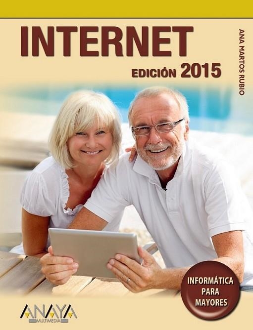 Internet. Edición 2015 | 9788441536241 | Martos Rubio, Ana | Librería Castillón - Comprar libros online Aragón, Barbastro