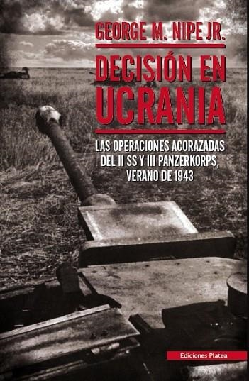 Decisión en Ucrania | 9788493886370 | Nipe, George | Librería Castillón - Comprar libros online Aragón, Barbastro