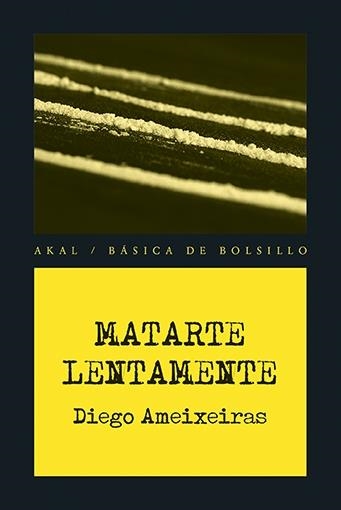 Matarte lentamente | 9788446041627 | Ameixeiras Novelle, Diego | Librería Castillón - Comprar libros online Aragón, Barbastro