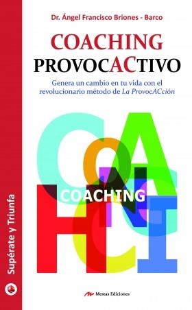 COACHING PROVOCACTIVO | 9788416365043 | BRIONES-BARCO, ÁNGEL FRANCISCO | Librería Castillón - Comprar libros online Aragón, Barbastro