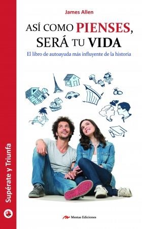 ASÍ COMO PIENSES, SERÁ TU VIDA | 9788416365036 | ALLEN, JAMES | Librería Castillón - Comprar libros online Aragón, Barbastro